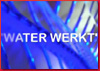 waterwerkt